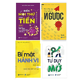 Combo 4 cuốn biến mọi thứ thành tiền q1 + tư duy ngược + tư duy mở + bí mật hành vi - sbooks