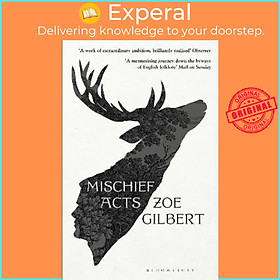 Sách - Mischief Acts : 'Joyous' THE TIMES, Best summer reads 2022 by Zoe Gilbert (UK edition, paperback)