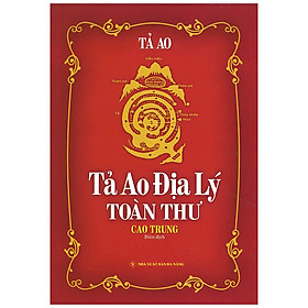 [Download Sách] Tả Ao Địa Lý Toàn Thư (Tái Bản 2020)