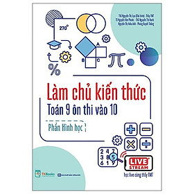 Làm Chủ Kiến Thức Toán 9 Ôn Thi Vào 10 – Phần Hình Học