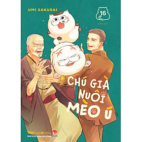 Sách Chú Già Nuôi Mèo Ú - Tập 16