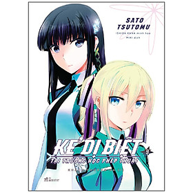 Sách Kẻ Dị Biệt Tại Trường Học Phép Thuật 9 - Khách Phương Xa (I)