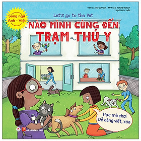 Let’S Go To The Vet - Nào Mình Cùng Đến Trạm Thú Y (Song Ngữ Anh - Việt)