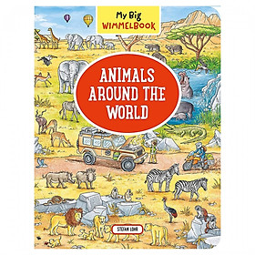 My Big Wimmelbook: Animals Around The World