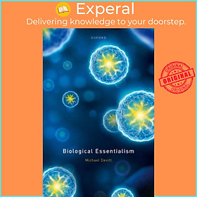 Sách - Biological Essentialism by Michael Devitt (UK edition, hardcover)