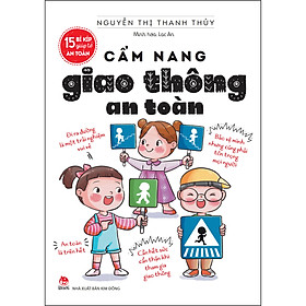 Sách 15 Bí Kíp Giúp Tớ An Toàn - Cẩm Nang Giao Thông An Toàn