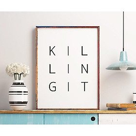 Tranh in cao cấp | Typography-Killing It 171 , tranh canvas giá rẻ