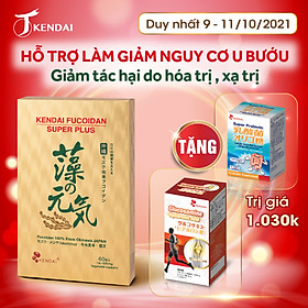 TPBVSK Kendai Fucoidan Super Plus - Hỗ trợ làm giảm nguy cơ u bướu