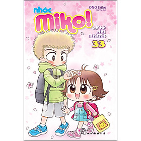 [Download Sách] Nhóc Miko! Cô Bé Nhí Nhảnh 33