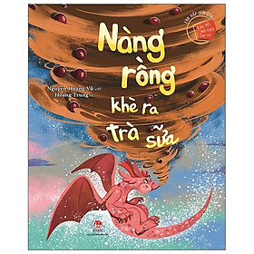 Vun Đắp Tâm Hồn - Khác Biệt Mới Tuyệt Làm Sao - Nàng Rồng Khè Ra Trà Sữa