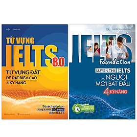 Combo IELTS Foundation và Từ vựng IELTS 8.0