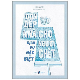 Dịch vụ đặc biệt: dọn dẹp nhà cho người chết