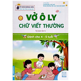 Tủ Sách Măng Non - Vở Ô Ly Chữ Viết Thường (Dành Cho 4 - 5 Tuổi) (Tái Bản)