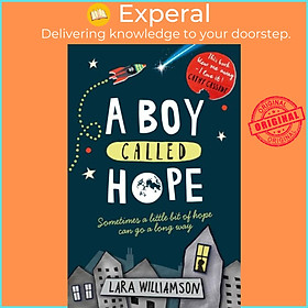 Sách - A Boy Called Hope by Lara Williamson (UK edition, paperback)