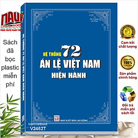 Sách Hệ Thống 72 Án Lệ Việt Nam Hiện Hành - V2462T