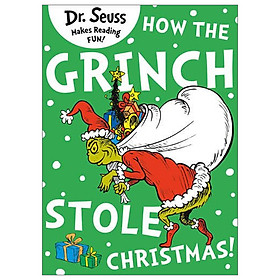 How the Grinch Stole Christmas (Dr Seuss)