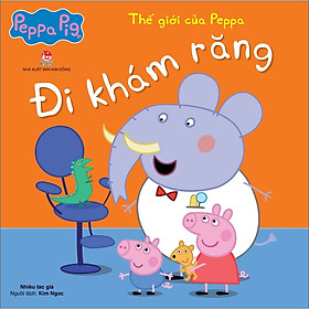 Sách Thế Giới Của Peppa - Đi Khám Răng