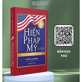 Hiến Pháp Mỹ Được Làm Ra Như Thế Nào? (Tái Bản 2018)