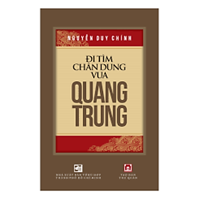 Đi Tìm Chân Dung Vua Quang Trung Bìa mềm - BOOKCTIY