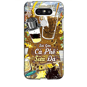 Ốp lưng dành cho điện thoại LG G5 Hình Sài Gòn Cafe Sữa Đá - Hàng chính hãng