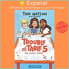 Sách - Trouble at Table 5 #1: The Candy Caper by Tom Watson (US edition, paperback)