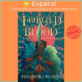 Sách - Forged by Blood by Ehigbor Okosun (UK edition, hardcover)
