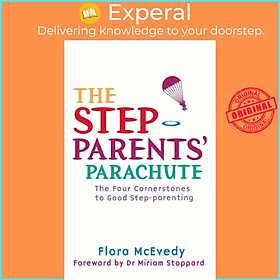 Sách - The Step-Parents' Parachute - The Four Cornerstones of Good Step-parenti by Flora McEvedy (UK edition, paperback)