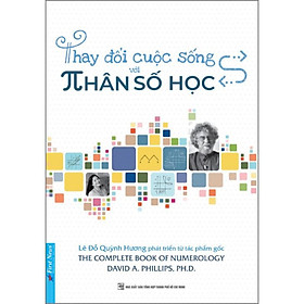 Sách - Thay thay đổi cuộc sống đời thường với Nhân Số Học - Lê Đỗ Quỳnh Hương - First News