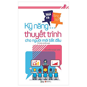 Hình ảnh Nói Ra Đừng Sợ - Kỹ Năng Thuyết Trình Cho Người Mới Bắt Đầu (Tái Bản)