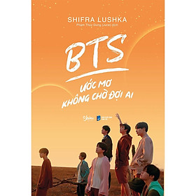 Sách - BTS Ước Mơ Không Chờ Đợi Ai tặng kèm bookmark