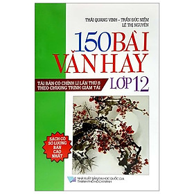 150 Bài Văn Hay Lớp 12