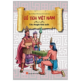 Hình ảnh Sách Hay Dành Cho Thiếu Nhi-Cổ Tích Việt Nam - Câu Chuyện Khai Quốc (Tái Bản 2020)