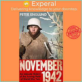 Sách - November 1942 - An Intimate History of the Turning Point of the Second Wo by Peter Graves (UK edition, hardcover)
