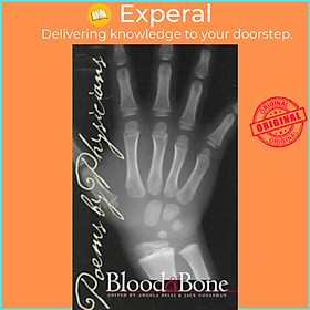 Sách - Blood and Bone - Poems by Physicians by Jack Coulehan (UK edition, paperback)