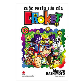 Cuộc Phiêu Lưu Của Croket - Tập 10