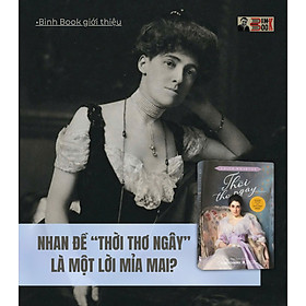 THỜI THƠ NGÂY (THE AGE OF INNOCENCE) - Edith Wharton - Lightbooks