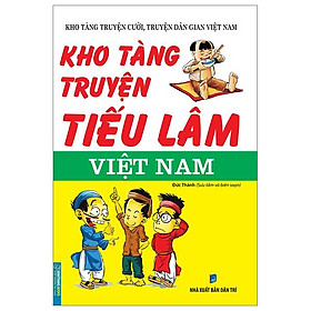 Kho Tàng Truyện Tiếu Lâm Việt Nam (Tái Bản 2023)