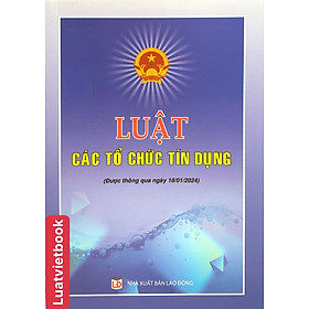 Luật Các Tổ Chức Tín Dụng