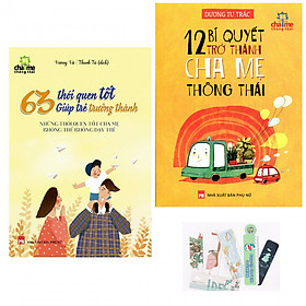 Combo 2 Cuốn: 63 Thói Quen Tốt Giúp Trẻ Trưởng Thành + 12 Bí Quyết Trở Thành Cha Mẹ Thông Thái - Tặng Kèm Bookmark PĐ