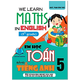 Sách - We Learn Maths In English - Em Học Toán Bằng Tiếng Anh 5 (HA)