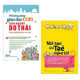 Combo 2 Cuốn Sách Nuôi Dạy Con: Phương Pháp Giáo Dục Con Của Người Do Thái + Nói Sao Cho Trẻ Nghe Lời / Sách Bà Mẹ - Em Bé / Sách Làm Cha Mẹ (Tặng Bookmark Happy Life)