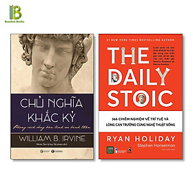 Combo 2Q Về Lối Sống Khắc Kỷ: Chủ Nghĩa Khắc Kỷ – Phong Cách Sống Bản Lĩnh Và Bình Thản + The Daily Stoic – 366 Chiêm Nghiệm Về Trí Tuệ Và Lòng Can Trường Cùng Nghệ Thuật Sống