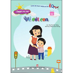 Sách Chuyện mẹ con - Về với con
