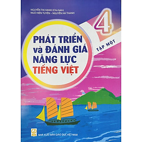 Sách - Phát triển và đánh giá năng lực Tiếng Việt lớp 4 tập 1+2 (HB)