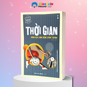 Dẫn Nhập Ngắn Về Khoa Học - Thời Gian : Minh Họa Sinh Động Bằng Tranh