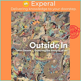 Sách - Outside In - Exploring the margins of art by Marc Steene (UK edition, hardcover)