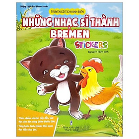 Truyện Cổ Tích Kinh Điển - Ban Nhạc Thành Bremen (Stickers)