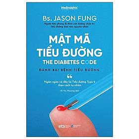 Trạm Đọc | Sách Y học: Mật Mã Tiểu Đường