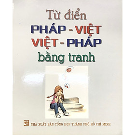 [Download Sách] Từ điển Pháp Việt, Việt Pháp bằng tranh