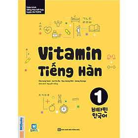 Vitamin Tiếng Hàn 1 (Học Kèm App: MCBooks Application) (Tặng Kèm Bút Hoạt Hình Cực Xinh)